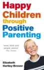 Happy Children Through Positive Parenting - Book