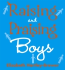 Raising and Praising Boys - Book