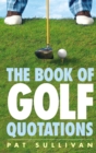 The Book of Golf Quotations - Book