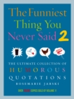 Funniest Thing You Never Said 2 - Book