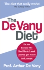 The De Vany Diet : Eat lots, exercise little; shed 5lbs in 1 week, lose fat; gain muscle, look younger; feel stronger - Book