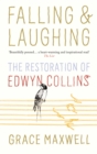 Falling and Laughing : The Restoration of Edwyn Collins - Book