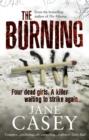 The Burning : The gripping detective crime thriller from the bestselling author - Book