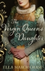 The Virgin Queen's Daughter - Book