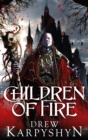Children of Fire : (The Chaos Born 1) - Book