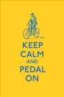 Keep Calm and Pedal on - Book