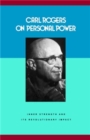 Carl Rogers on Personal Power : Inner Strength and Its Revolutionary Impact - Book