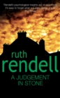 A Judgement In Stone : a chilling and captivatingly unsettling thriller from the award-winning Queen of Crime, Ruth Rendell - Book
