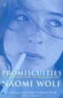 Promiscuities : An Opinionated History of Female Desire - Book