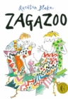Zagazoo : Part of the BBC’s Quentin Blake’s Box of Treasures - Book