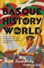 The Basque History Of The World - Book