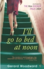 I'll Go To Bed At Noon - Book