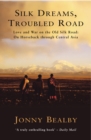 Silk Dreams, Troubled Road - Book