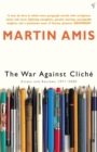 The War Against Cliche : Essays and Reviews 1971-2000 - Book