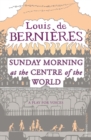 Sunday Morning at the Centre of the World - Book