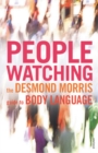 Peoplewatching : The Desmond Morris Guide to Body Language - Book
