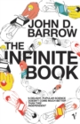 The Infinite Book : A Short Guide to the Boundless, Timeless and Endless - Book
