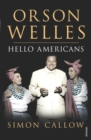 Orson Welles, Volume 2 : Hello Americans - Book