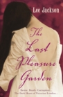 The Last Pleasure Garden : (Inspector Webb 3) - Book