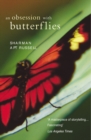 An Obsession With Butterflies - Book