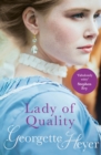 Lady Of Quality : Gossip, scandal and an unforgettable Regency romance - Book