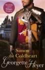 Simon The Coldheart : Gossip, scandal and an unforgettable historical adventure - Book