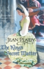 The King's Secret Matter : (The Tudor saga: book 4): power and passion are the forces at play in this mesmerising novel set in the Tudor court from the undisputed Queen of British historical fiction - Book