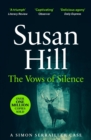 The Vows of Silence : Discover book 4 in the bestselling Simon Serrailler series - Book