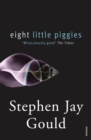 Eight Little Piggies : Reflections in Natural History - Book