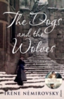 The Dogs and the Wolves - Book