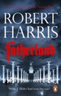 Fatherland : From the Sunday Times bestselling author - Book