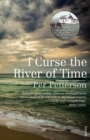 I Curse the River of Time - Book