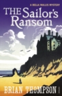 The Sailor's Ransom : A Bella Wallis Mystery - Book