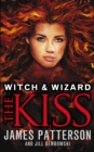 Witch & Wizard: The Kiss : (Witch & Wizard 4) - Book
