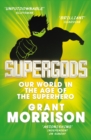 Supergods : Our World in the Age of the Superhero - Book