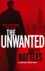 The Unwanted : a fast-paced and absorbing global thriller you won’t be able to put down... - Book