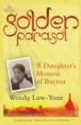 Golden Parasol : A Daughter’s Memoir of Burma - Book