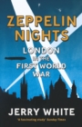 Zeppelin Nights : London in the First World War - Book