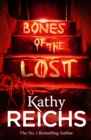 Bones of the Lost : (Temperance Brennan 16) - Book