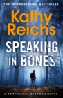Speaking in Bones : A dazzling thriller from a writer at the top of her game - Book