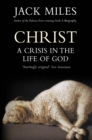 Christ : A Crisis In The Life Of God - Book
