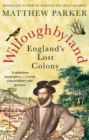 Willoughbyland : England's Lost Colony - Book