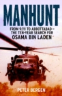 Manhunt : From 9/11 to Abbottabad - the Ten-Year Search for Osama bin Laden - Book