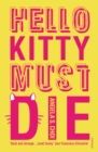 Hello Kitty Must Die - Book