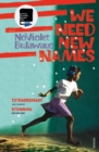 We Need New Names : From the twice Booker-shortlisted author of GLORY - Book