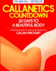 Callanetics Countdown : 30 Days to a Beautiful Body - Book