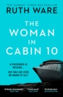 The Woman in Cabin 10 : The unputdownable thriller from the Sunday Times bestselling author of The IT Girl - Book