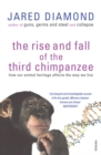 The Rise And Fall Of The Third Chimpanzee : how our animal heritage affects the way we live - Book