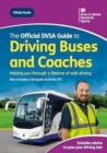 The official DVSA guide to driving buses and coaches - Book