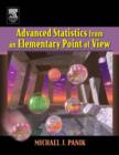 Advanced Statistics from an Elementary Point of View - Book